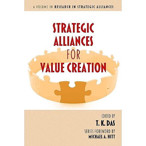 Strategic Alliances for Value Creation / Research in Strategic Alliances