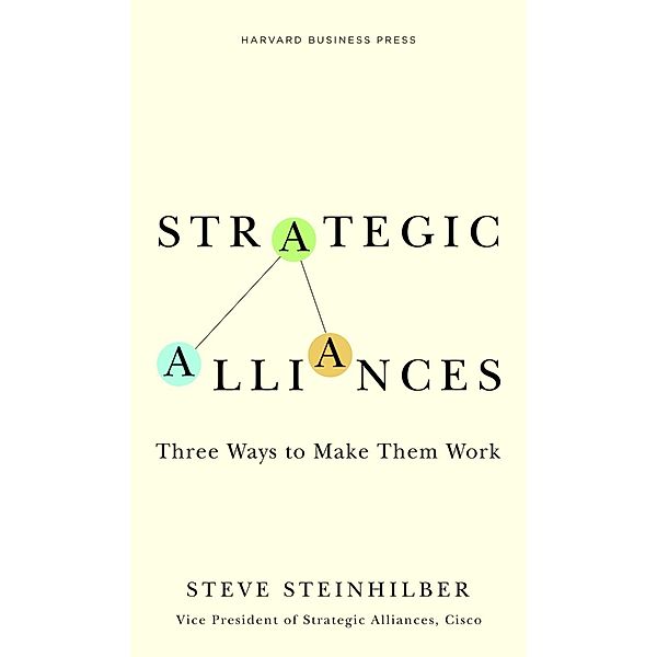 Strategic Alliances / Memo to the CEO, Steve Steinhilber