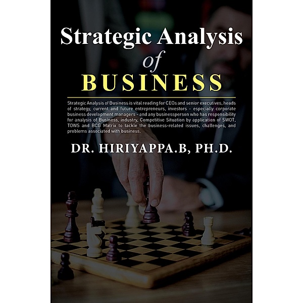 Strategic Analysis of Business, Hiriyappa B
