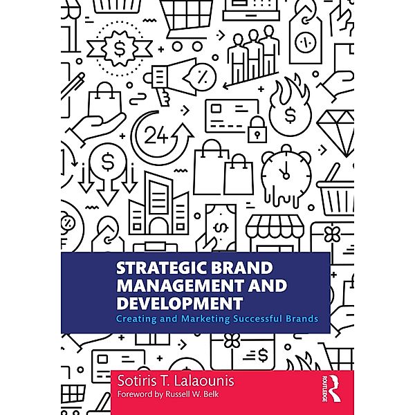 Strategic Brand Management and Development, Sotiris T. Lalaounis