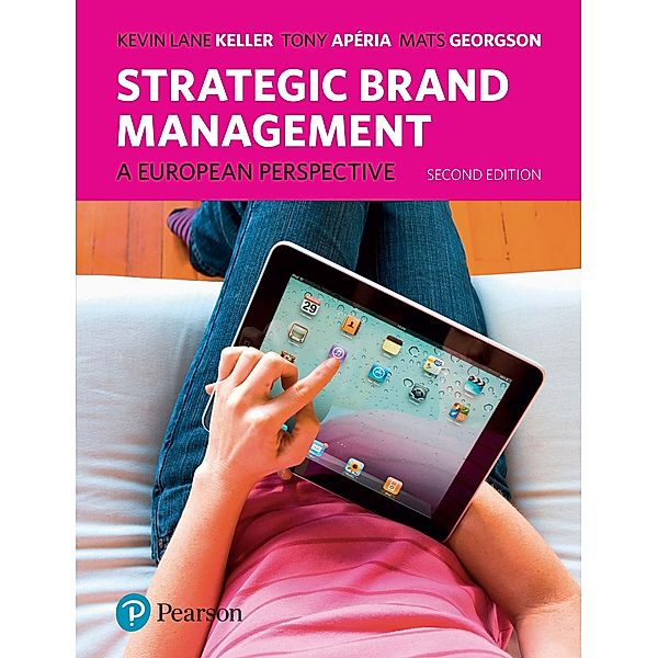 Strategic Brand Management / FT Publishing International, Kevin Lane Keller, Tony Aperia, Mats Georgson