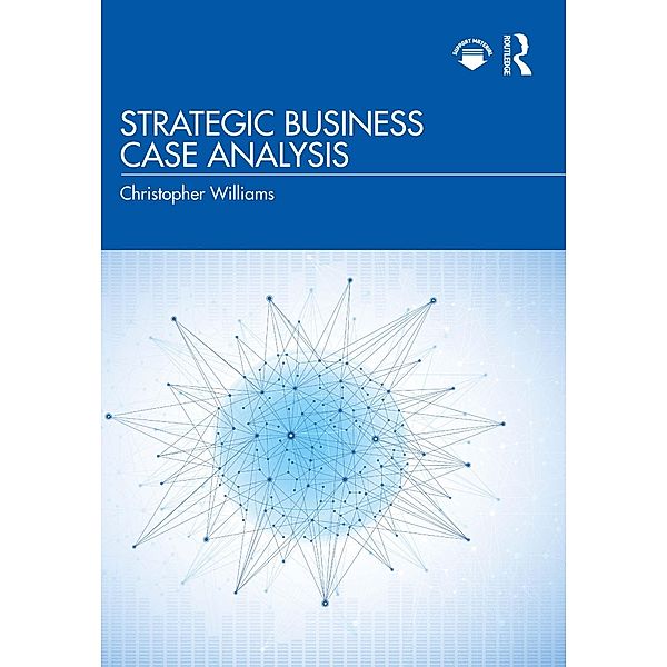 Strategic Business Case Analysis, Christopher Williams