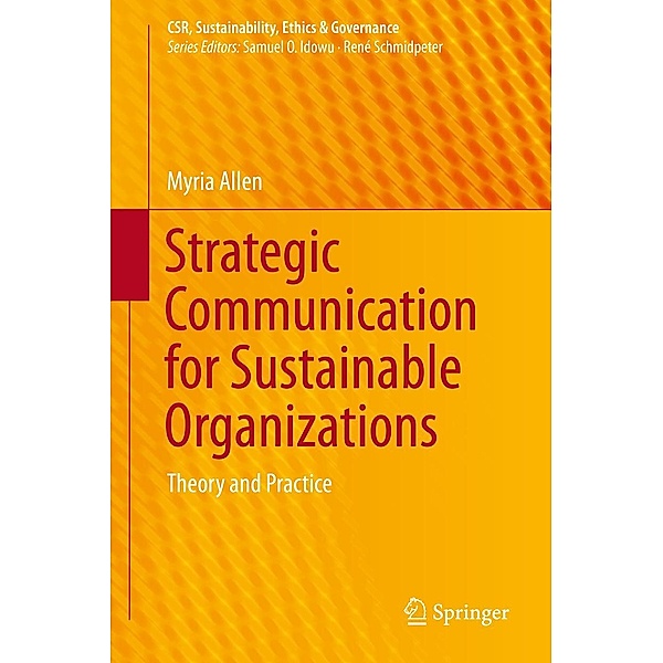 Strategic Communication for Sustainable Organizations / CSR, Sustainability, Ethics & Governance, Myria Allen