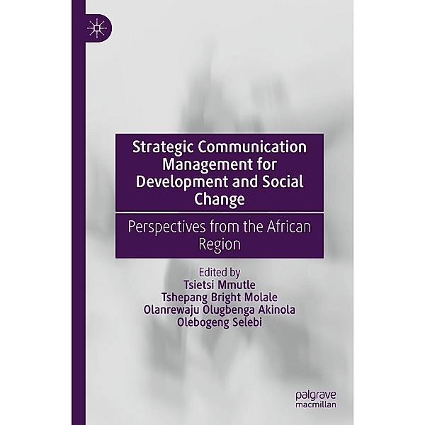 Strategic Communication Management for Development and Social Change / Progress in Mathematics