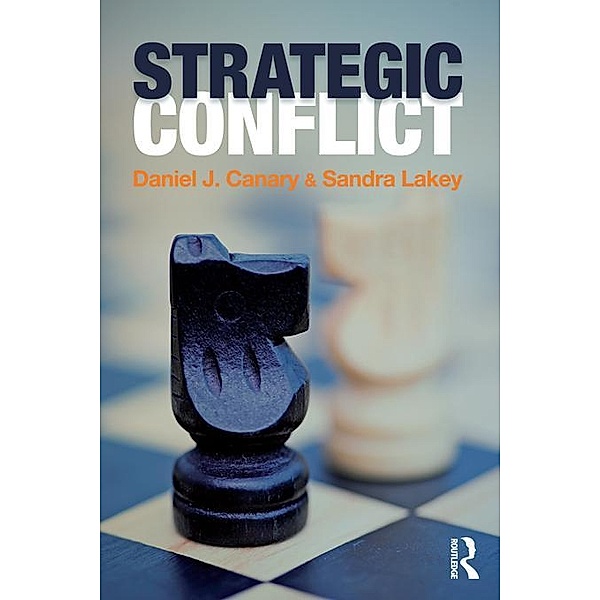 Strategic Conflict, Daniel J. Canary, Sandra Lakey