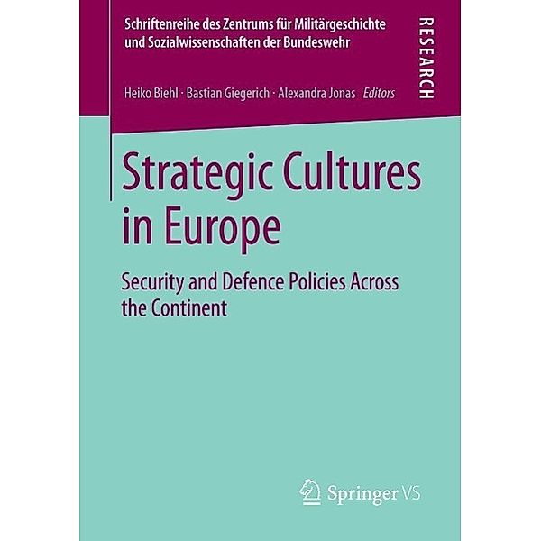 Strategic Cultures in Europe / Schriftenreihe des Zentrums für Militärgeschichte und Sozialwissenschaften der Bundeswehr Bd.15