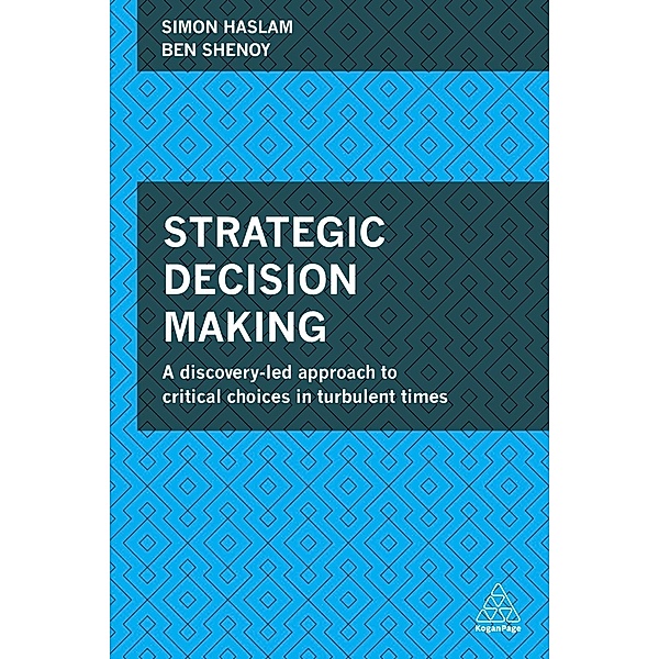 Strategic Decision Making, Simon Haslam, Ben Shenoy