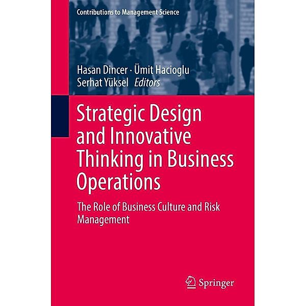 Strategic Design and Innovative Thinking in Business Operations / Contributions to Management Science