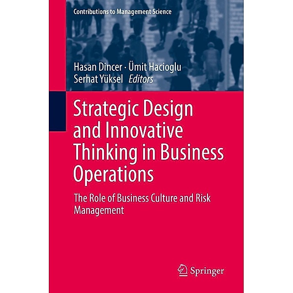 Strategic Design and Innovative Thinking in Business Operations / Contributions to Management Science