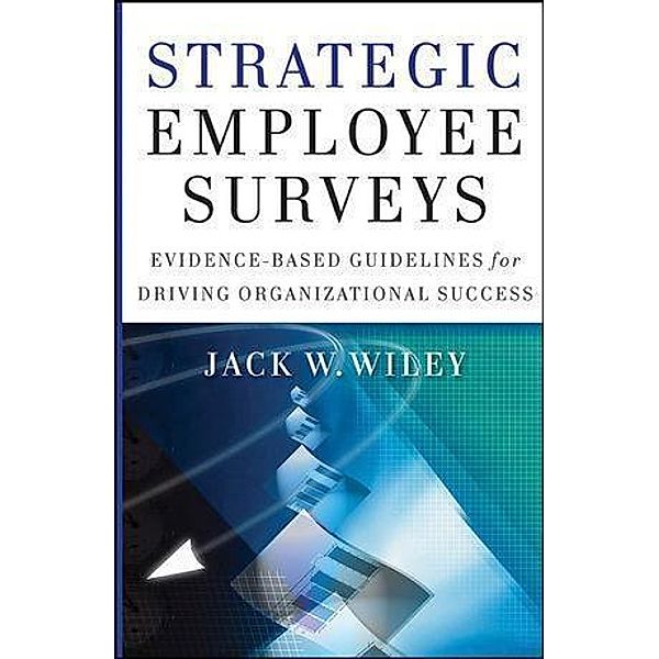 Strategic Employee Surveys, Jack Wiley