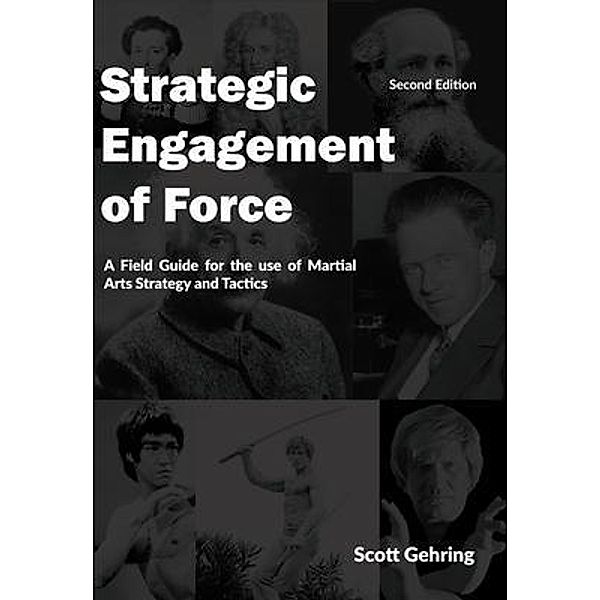 Strategic Engagement of Force, Scott Gehring