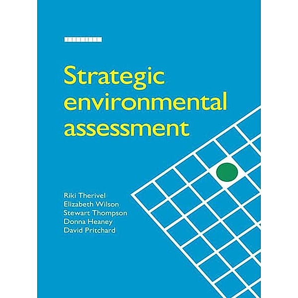 Strategic Environmental Assessment, Riki Therivel, Elizabeth Wilson, Donna Heaney, Stewart Thompson
