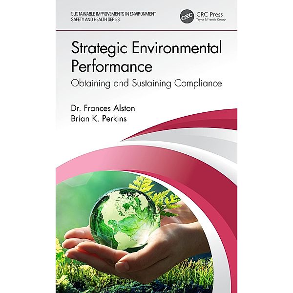 Strategic Environmental Performance, Frances Alston, Brian K. Perkins