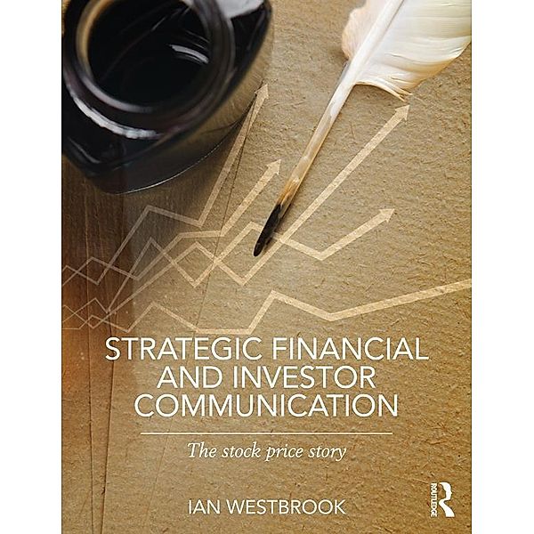 Strategic Financial and Investor Communication, Ian Westbrook