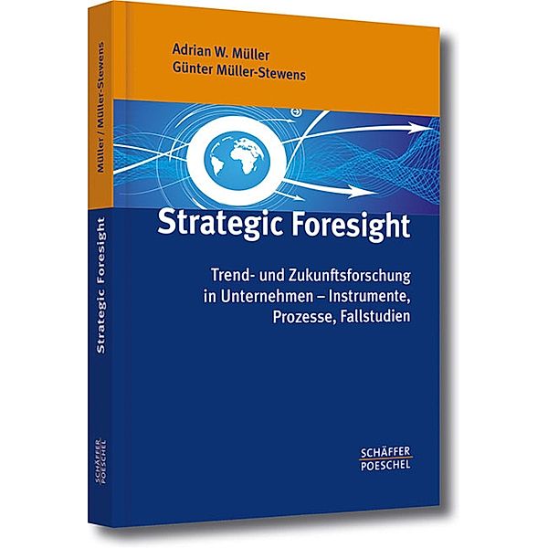 Strategic Foresight, Adrian W. Müller, Günter Müller-Stewens