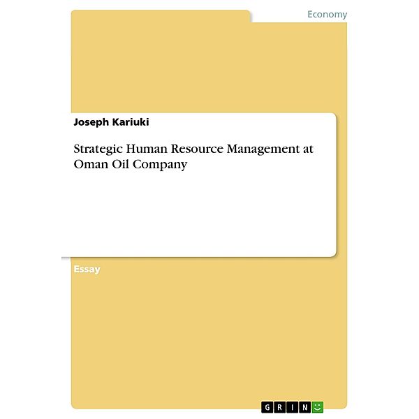 Strategic Human Resource Management at Oman Oil Company, Joseph Kariuki