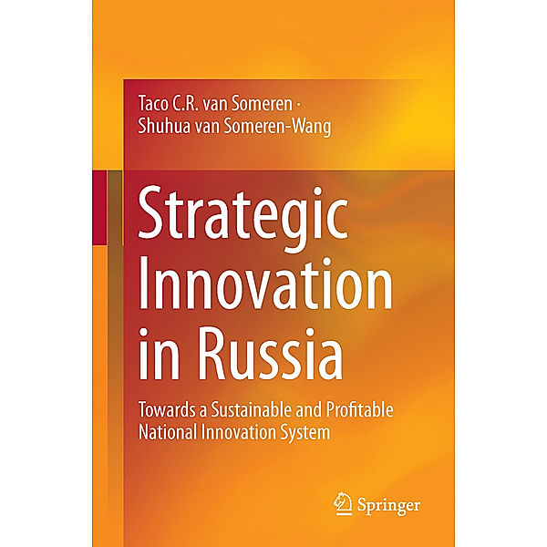 Strategic Innovation in Russia, Taco C. R. van Someren, Shuhua van Someren-Wang