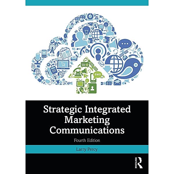 Strategic Integrated Marketing Communications, Larry Percy