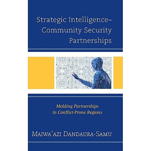 Strategic Intelligence-Community Security Partnerships, Maiwa'Azi Dandaura-Samu