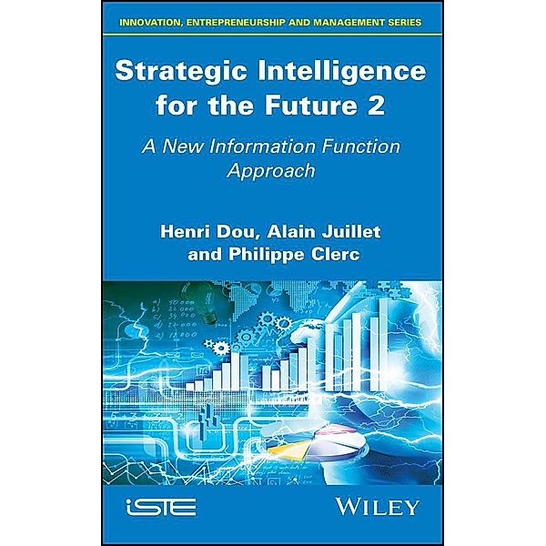 Strategic Intelligence for the Future 2, Henri Dou, Alain Juillet, Philippe Clerc