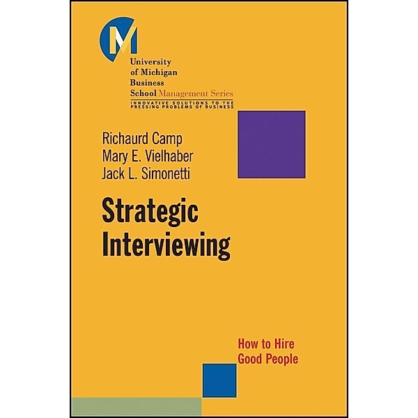 Strategic Interviewing, Richaurd Camp, Mary Vielhaber, Jack L. Simonetti
