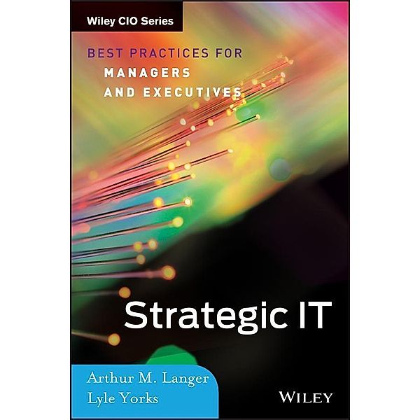 Strategic IT, Arthur M. Langer, Lyle Yorks