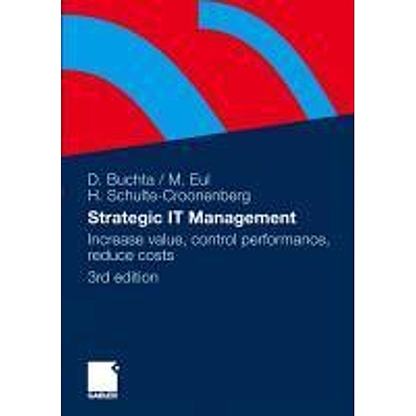Strategic IT-Management, Dirk Buchta, Marcus Eul, Helmut Schulte-Croonenberg