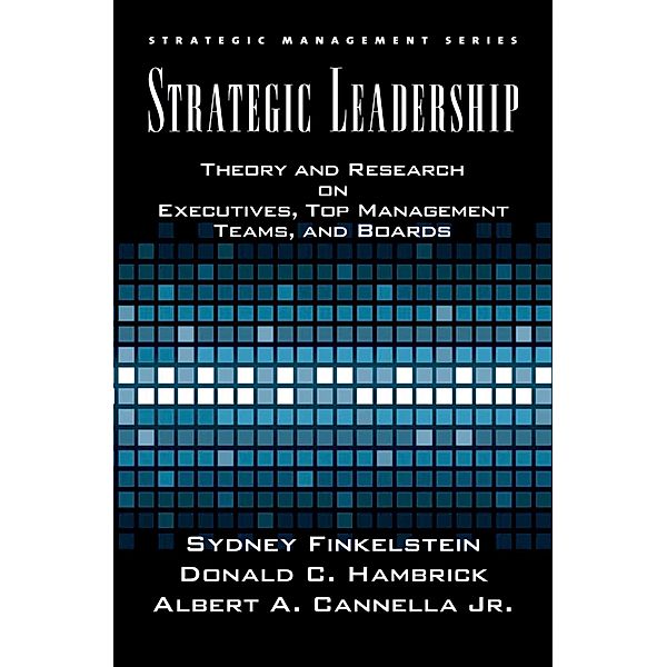 Strategic Leadership, Bert Cannella, Sydney Finkelstein, Donald C. Hambrick