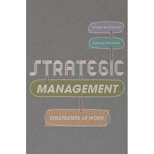 Strategic Management, Robert Macintosh, Donald Maclean