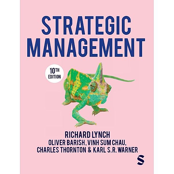 Strategic Management, Richard Lynch, Oliver Barish, Vinh Sum Chau, Charles Thornton, Karl S. R. Warner