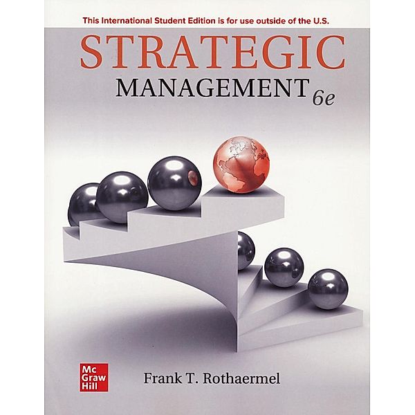 Strategic Management: Concepts ISE, Frank Rothaermel