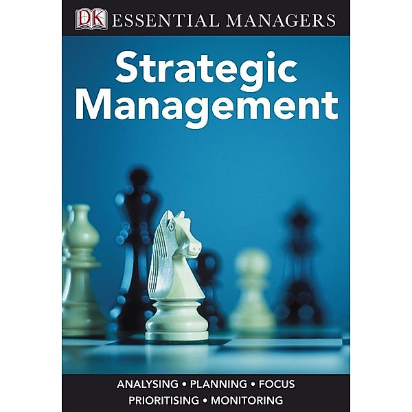 Strategic Management / DK Essential Managers, Dk