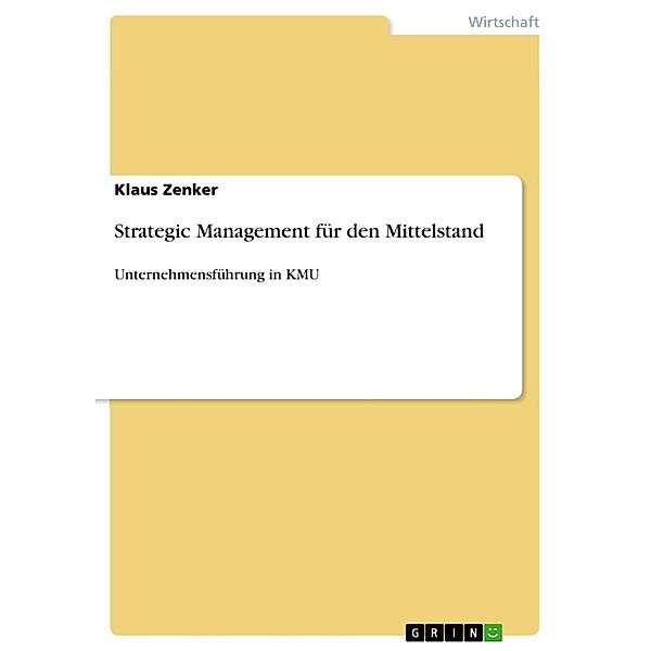 Strategic Management für den Mittelstand, Klaus Zenker