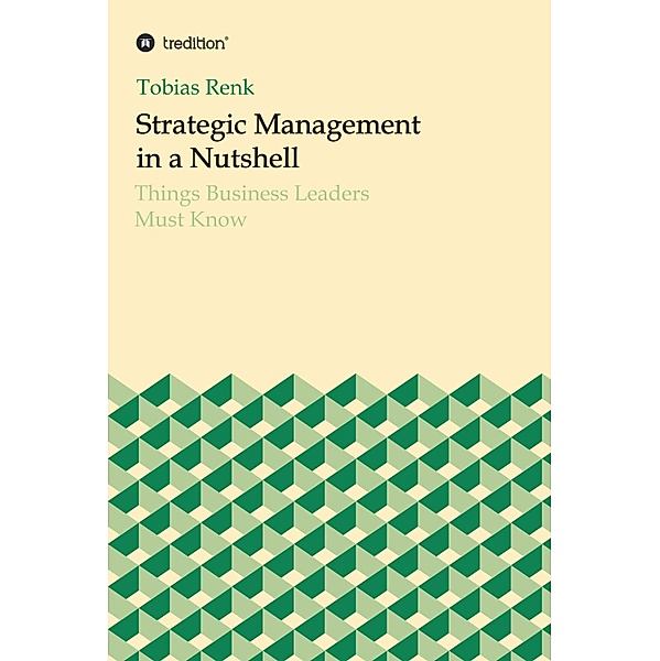 Strategic Management in a Nutshell, Tobias Renk