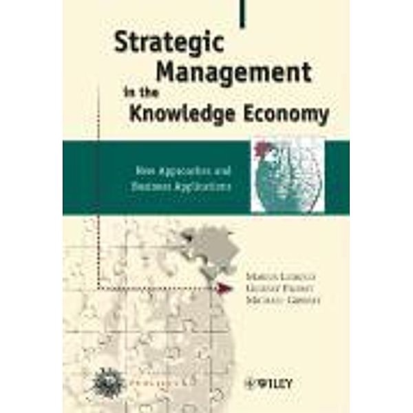 Strategic Management in the Knowledge Economy, Marius Leibold, Gilbert J. B. Probst, Michael Gibbert