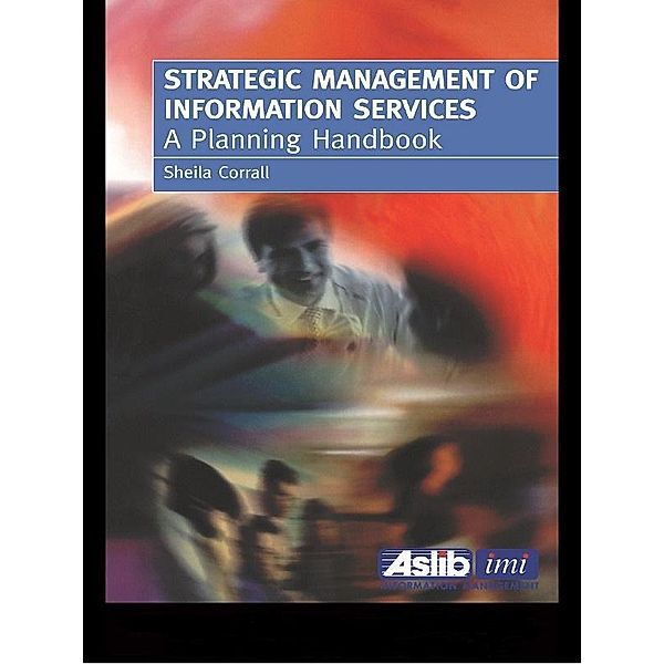 Strategic Management of Information Services, Shiela Corrall