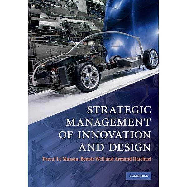 Strategic Management of Innovation and Design, Pascal Le Masson