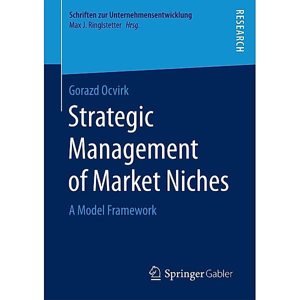 Strategic Management of Market Niches / Schriften zur Unternehmensentwicklung, Gorazd Ocvirk