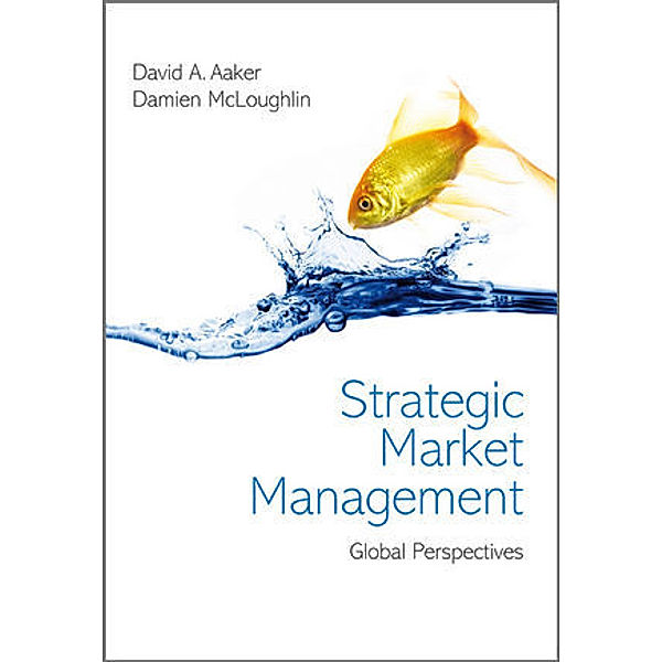 Strategic Market Management, David A. Aaker, Damien McLoughlin