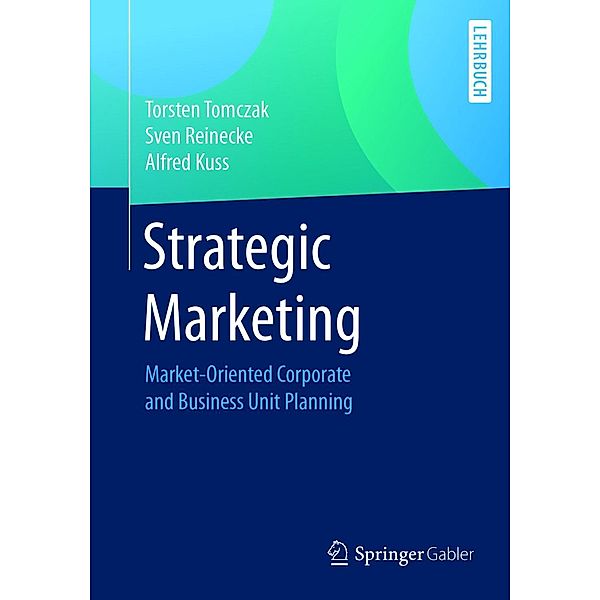 Strategic Marketing, Torsten Tomczak, Sven Reinecke, Alfred Kuss