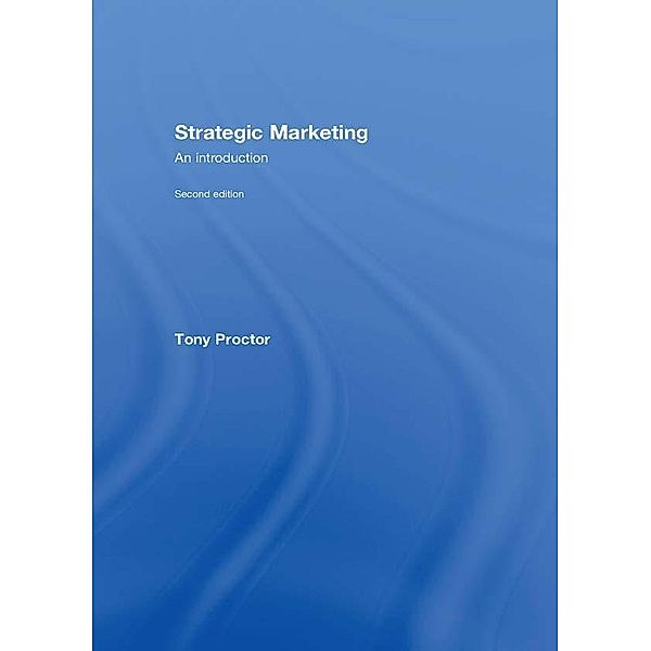 Strategic Marketing, Tony Proctor