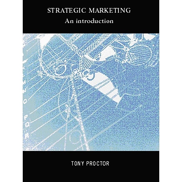 Strategic Marketing, Tony Proctor