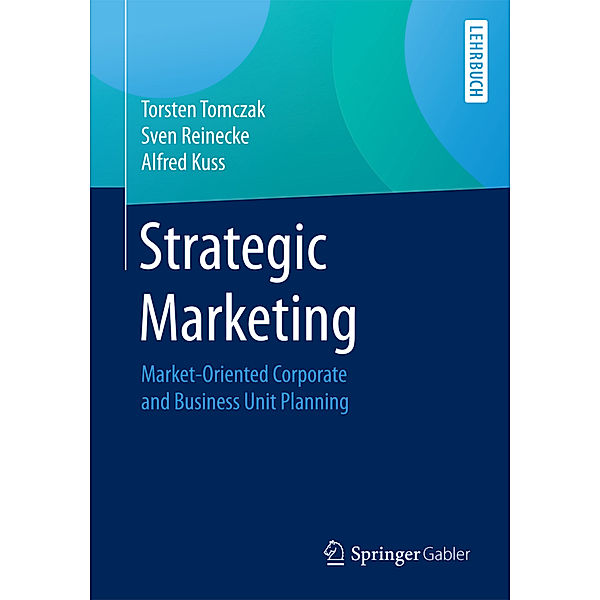 Strategic Marketing, Torsten Tomczak, Sven Reinecke, Alfred Kuß