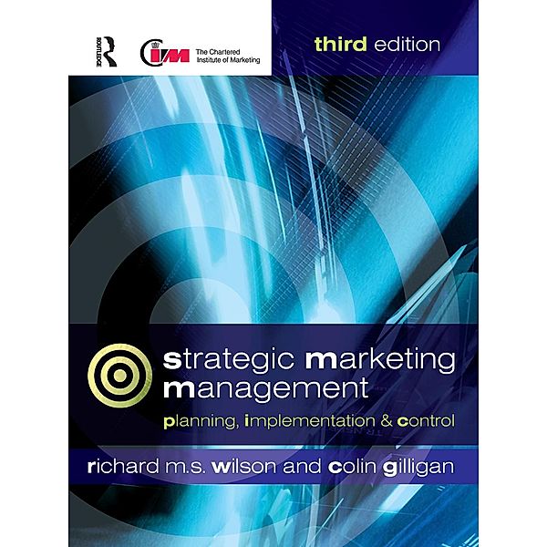 Strategic Marketing Management, Richard M. S. Wilson, Colin Gilligan
