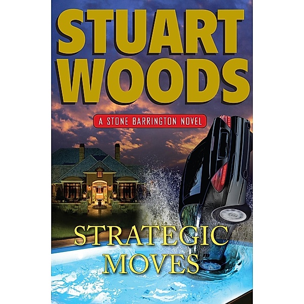 Strategic Moves / A Stone Barrington Novel Bd.19, Stuart Woods
