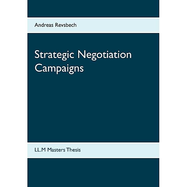 Strategic Negotiation Campaigns, Andreas Revsbech