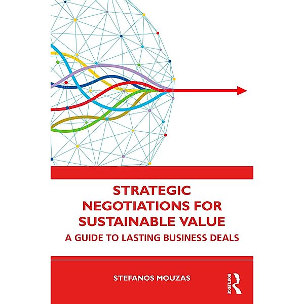 Strategic Negotiations for Sustainable Value, Stefanos Mouzas