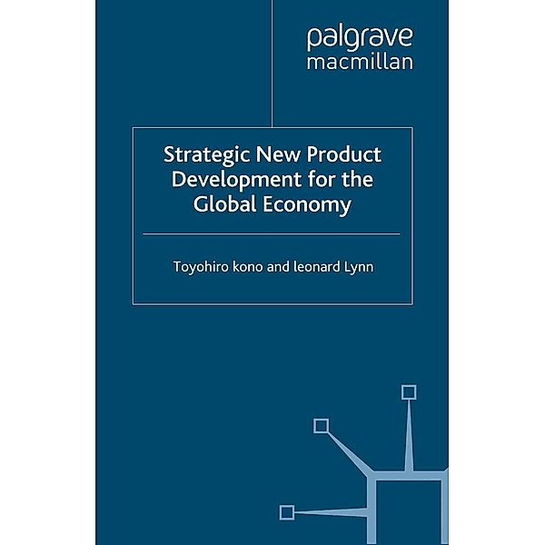 Strategic New Product Development for the Global Economy, T. Kono, L. Lynn