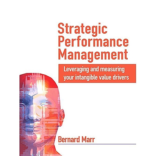 Strategic Performance Management, Bernard Marr, Dina Gray