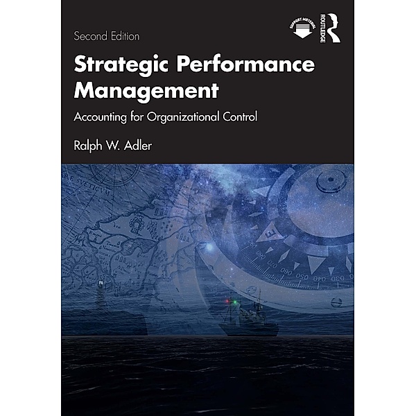 Strategic Performance Management, Ralph W. Adler